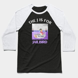 Donald J Trump Jailbird Tax Audit Baseball T-Shirt